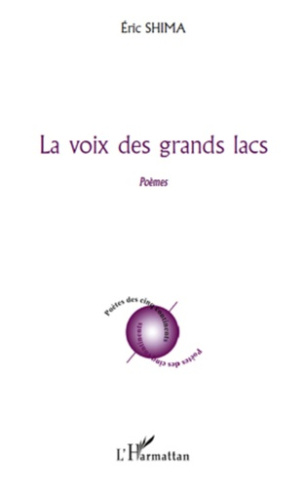 La voix des grands lacs. Poèmes