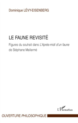 Le faune revisité. Figures du souhait dans L'Après-midi d'un faune - De Stéphane Mallarmé