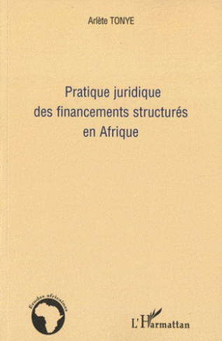 Pratique juridique des financements structurés en Afrique