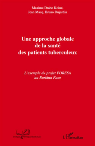 Une approche globale de la santé des patients tuberculeux