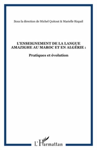 La revue des deux rives : L'enseignement de la langue amazighe au Maroc et en Algérie. Pratiques et