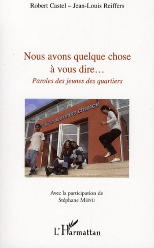Nous avons quelque chose a vous dire... Paroles des jeunes des quartiers