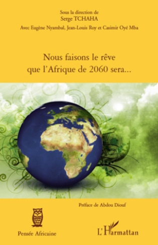 Nous faisons le rêve que l'afrique de 2060 sera...