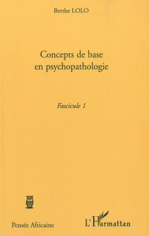 Concepts de base en psychopathologie. Fascicule 1