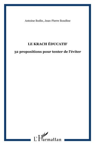 Le krach éducatif. 32 propositions pour tenter de l'éviter