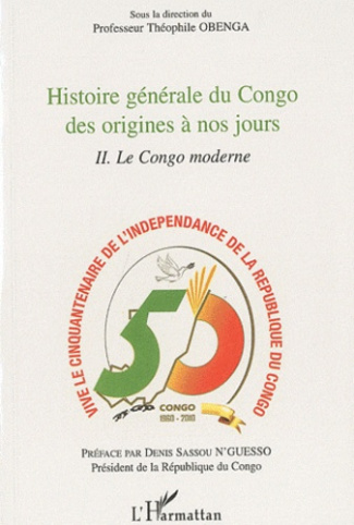 Histoire générale du Congo des origines a nos jours. Tome 2, Le Congo moderne