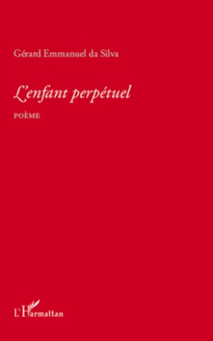 L'enfant perpétuel. Poème