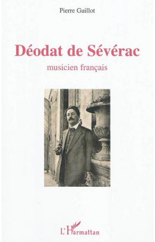 Déodat de Sévérac. Musicien francais