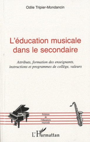 L'éducation musicale dans le secondaire. Attributs, formation des enseignants et programmes de collè