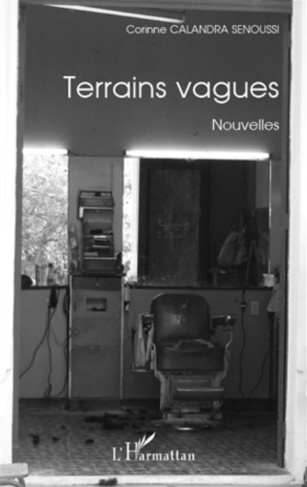 Terrains vagues. Nouvelles