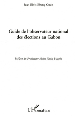 Guide de l'observateur national des élections au Gabon