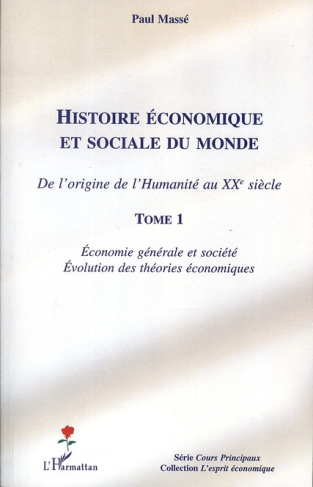 Histoire économique et sociale du monde. De l'origine de l'Humanité au XXe siècle tome 1, Economie g