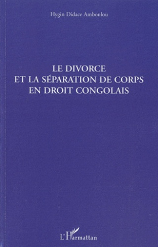 Le divorce et la séparation de corps en droit congolais