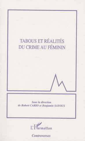 Tabous et réalités du crime au féminin