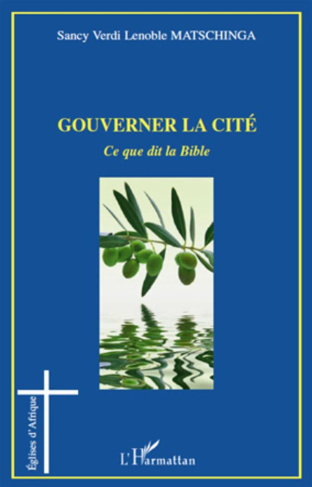 Gouverner la cité. Ce que dit la Bible