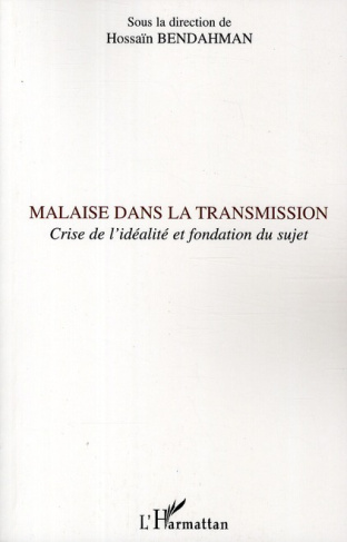 Malaise dans la transmission. Crise de l'idéalité et fondation du sujet