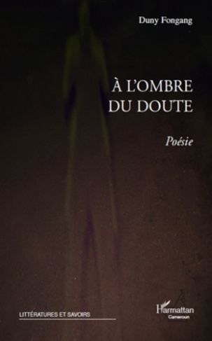 A l'ombre du doute. Poésie