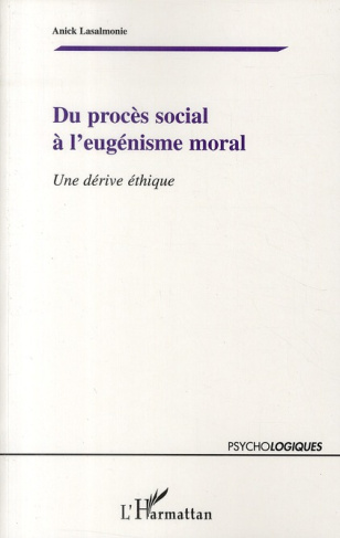 Du progrès social à l'eugénisme moral. Une dérive éthique