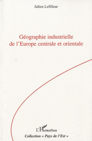 Géographie industrielle de l'Europe centrale et orientale