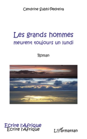 Les grands hommes. Meurent toujours un lundi