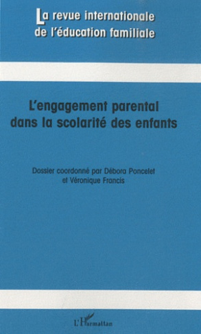 La revue internationale de l'éducation familiale N° 28 : L'engagement parental dans la scolarité des