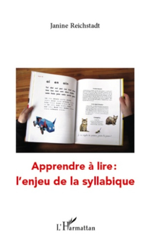 Apprendre à lire. L'enjeu de la syllabique