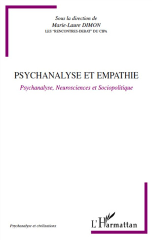 Psychanalyse et empathie. Psychanalyse, Neurosciences et Sociopolitique