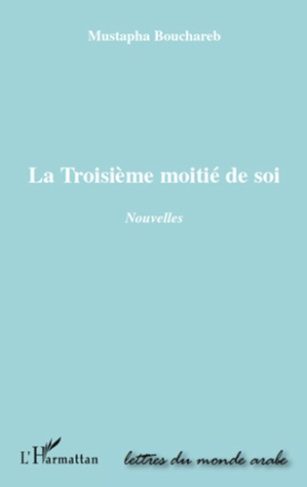 La troisième moitié de soi. Nouvelles