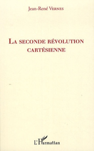 La seconde révolution cartésienne