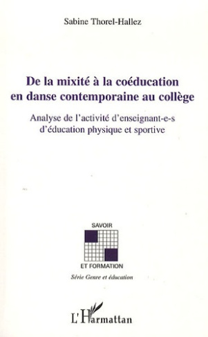 De la mixité à la coéducation en danse contemporaine au collège. Analyse de l'activité d'enseignant-