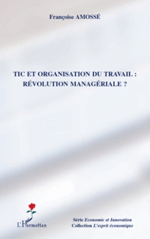 Tic et organisation du travail : révolution managériale ?