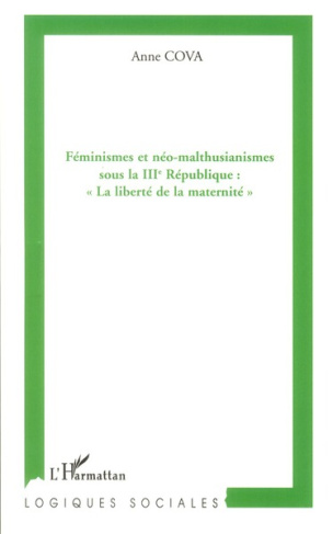 Féminismes et néo-malthusianismes sous la IIIe République : "La liberté de la maternité"