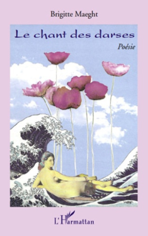 Le chant des darses. Poésie