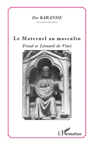 Le maternel au masculin. Freud et Léonard de Vinci