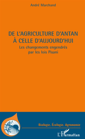 De l'agriculture d'antan à celle d'aujourd'hui. Les changements engendrés par les lois Pisani