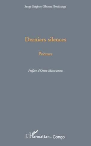 Derniers silences. Poèmes
