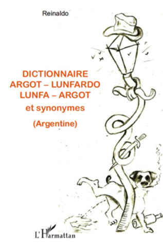 Dictionnaire argot-lunfardo lunfa-argot et synonymes
