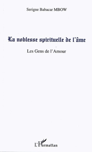 La noblesse spirituelle de l' âme. Les Gens de l'Amour