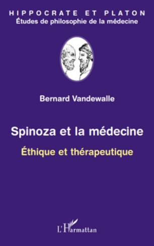Spinoza et la médecine. Ethique et thérapeutique