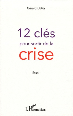 12 clés pour sortir de la crise