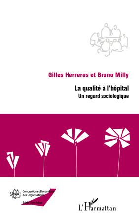 La qualité à l'hôpital. Un regard sociologique
