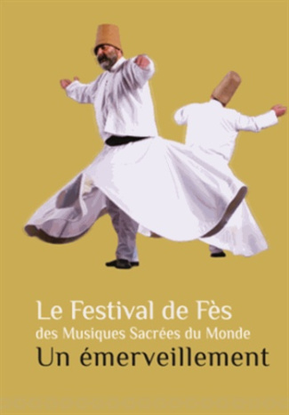 Le Festival de Fès des Musiques Sacrées du Monde. Un émerveillement