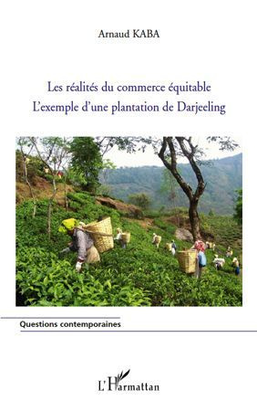 Les réalités du commerce équitable. L'exemple d'une plantation de Darjeeling