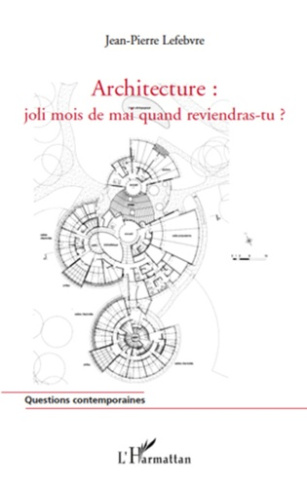 Architecture : joli mois de mai quand reviendras-tu ?