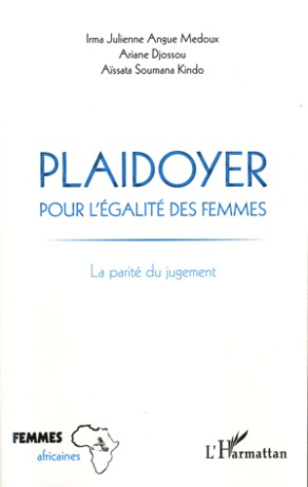 Plaidoyer pour l'égalité des femmes. La parité du jugement