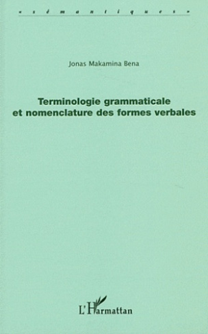 Terminologie grammaticale et nomenclature des formes verbales