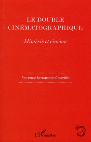 Le double cinématographique. Mimèsis et cinéma