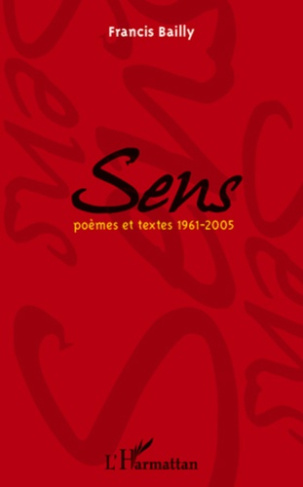 Sens. Poèmes et textes 1961-2005