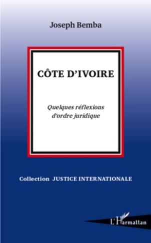 Côte d'Ivoire. Quelques réflexions d'ordre juridique