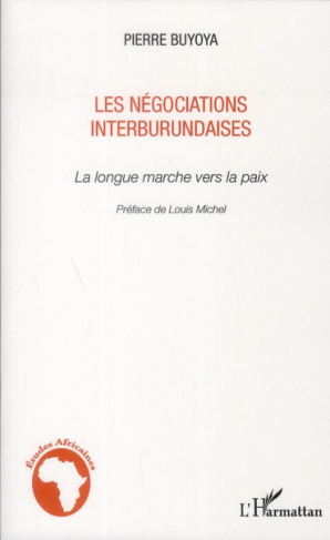 Les négociations interburundaises. La longue marche vers la paix